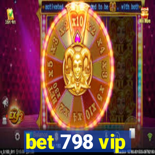 bet 798 vip